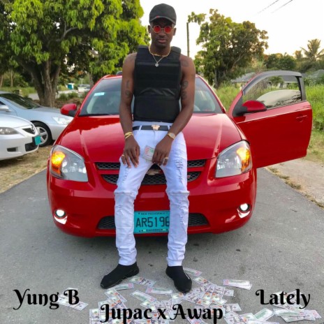 Lately ft. Awap & Jupac | Boomplay Music