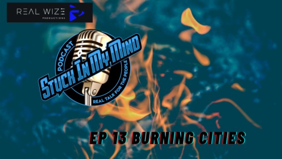 EP 13 Burning Cities