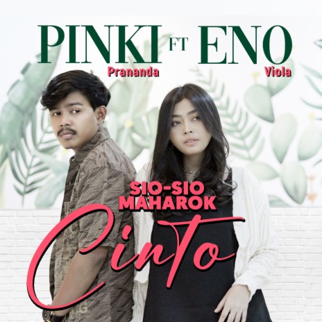 Sio Sio Maharok Cinto ft. ENO VIOLA | Boomplay Music