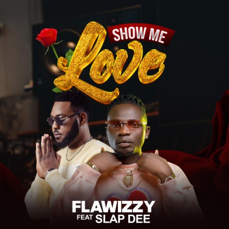 Show me love (feat. Slap dee) | Boomplay Music