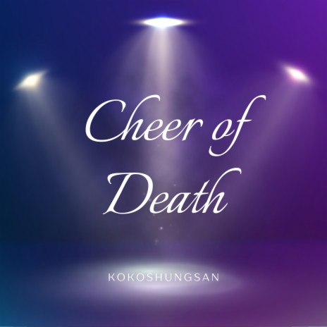 Cheer of Death | Boomplay Music