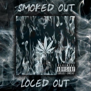 Smoked Out Loced Out (Remix)