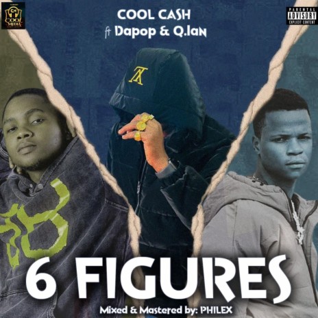 6 Figures ft. Dapop & Q.Lan