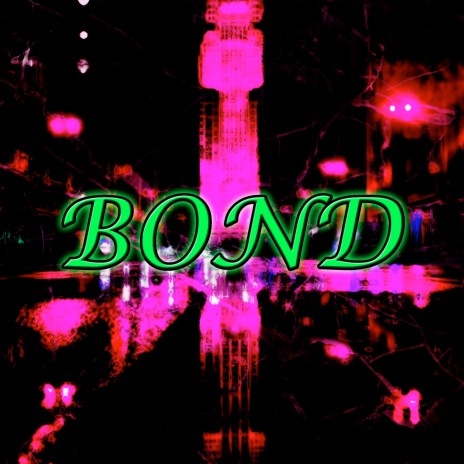 Bond | Boomplay Music