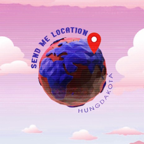 Send me location | Boomplay Music