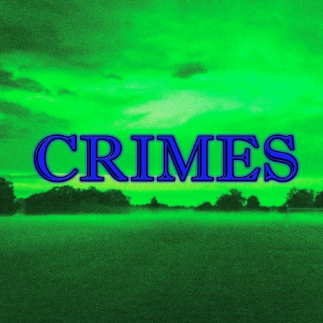 Crimes | Boomplay Music