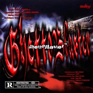 GhettoBlaster lyrics | Boomplay Music