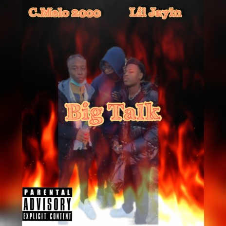 Big Talk ft. Lil Jayln | Boomplay Music