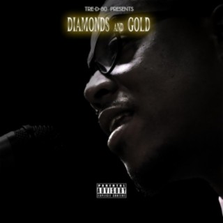 Diamonds and Gold