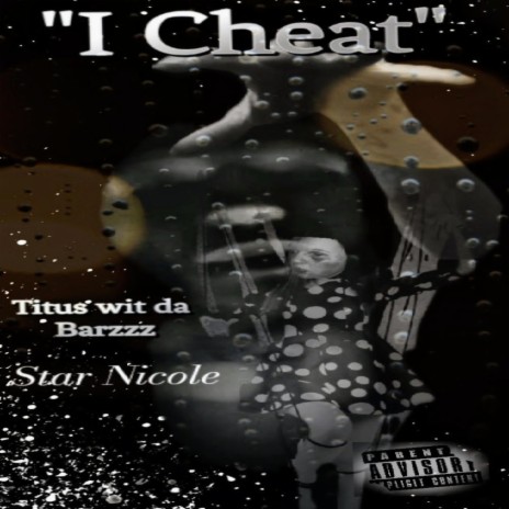 I cheat ft. Star Nicole