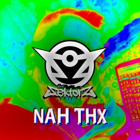 NAH THX (Original Mix)