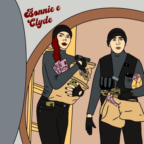 Bonnie e Clyde | Boomplay Music
