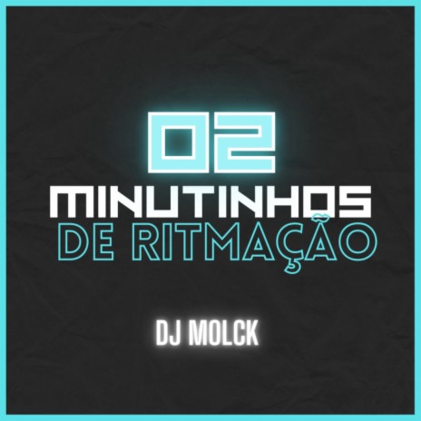 2 MINUTINHOS DE RITMAÇÃO | Boomplay Music