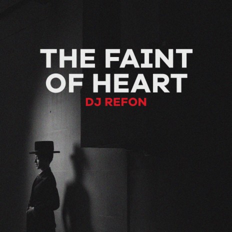 The Faint of Heart | Boomplay Music