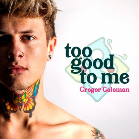 Too Good To Me | Boomplay Music