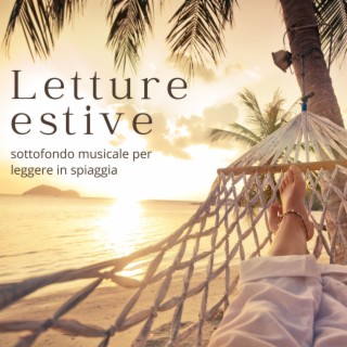 Letture estive - Sottofondo musicale per leggere in spiaggia, sotto l'ombrellone