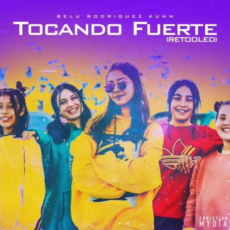 Tocando Fuerte (Retooled) | Boomplay Music