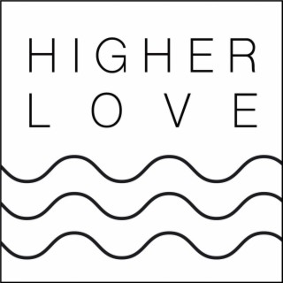 Higher Love