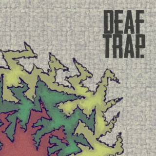Deaf Trap EP