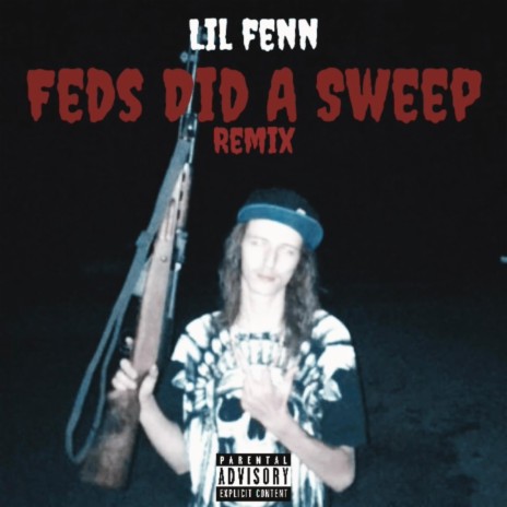 Feds Did A Sweep | Boomplay Music