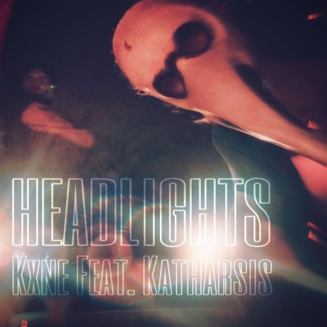 Headlights ft. Katharsis | Boomplay Music