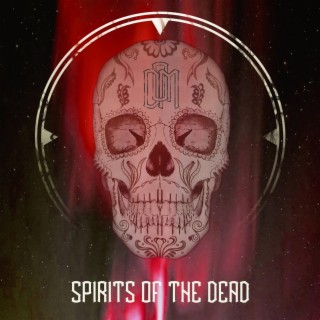 Spirits Of The Dead