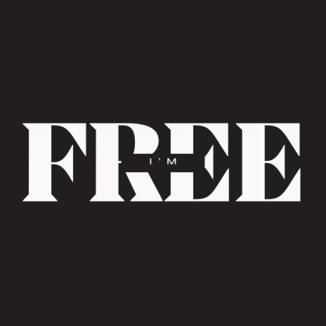 I'm Free | Boomplay Music