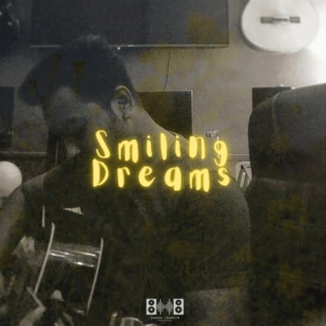 Smiling Dreams | Boomplay Music