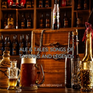 Ale & Tales: Songs of Taverns and Legends