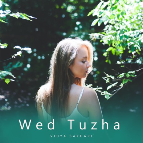 Wed Tuzha | Boomplay Music