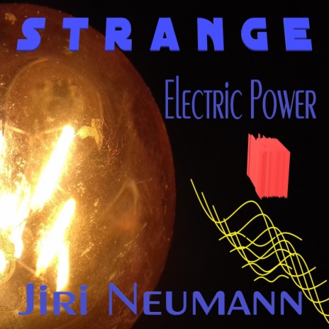 Strange Electric Power | Boomplay Music