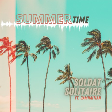 Summer Time ft. Jamhaitian, Pascal Therrien & Renald Boyd | Boomplay Music