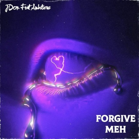 Forgive Meh ft. Ambitious