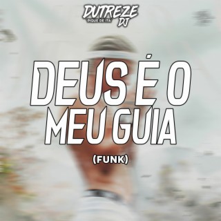 Deus é o Meu Guia (Funk)