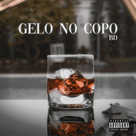 Gelo no Copo | Boomplay Music