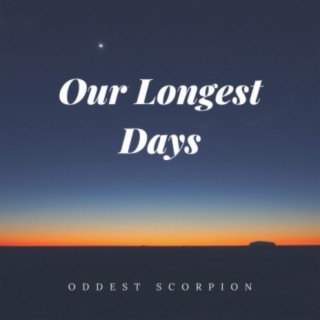 Our Longest Days