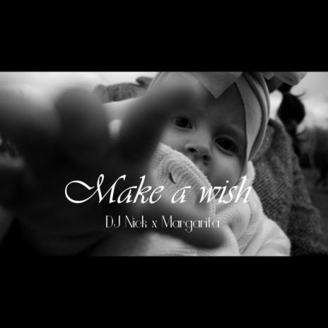 Make a wish ft. Margarita | Boomplay Music
