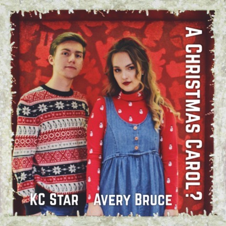 A Christmas Carol? ft. Avery Bruce | Boomplay Music