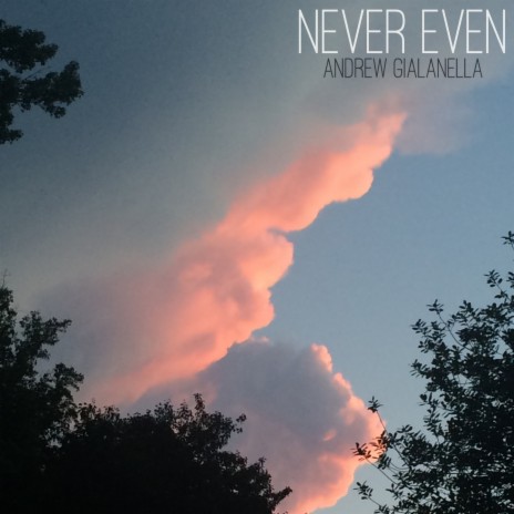 Never Even