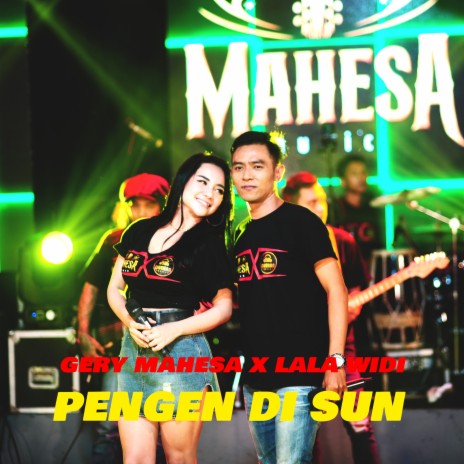 Pengen Di Sun ft. Lala Widy | Boomplay Music