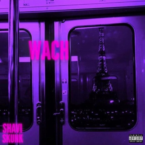 WACH ft. Skunk | Boomplay Music