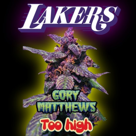 Lakers ft. Too High