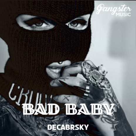 Bad Baby | Boomplay Music