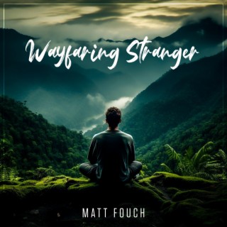 Wayfaring Stranger