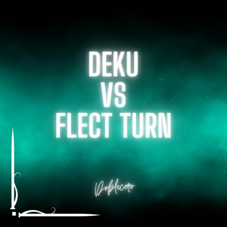 Deku vs Flect Turn | Boomplay Music