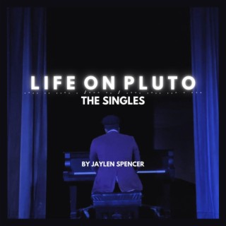 LIFE ON PLUTO (The Singles)