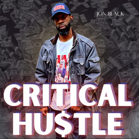 Critical Hustle ft. Gerron Rose | Boomplay Music