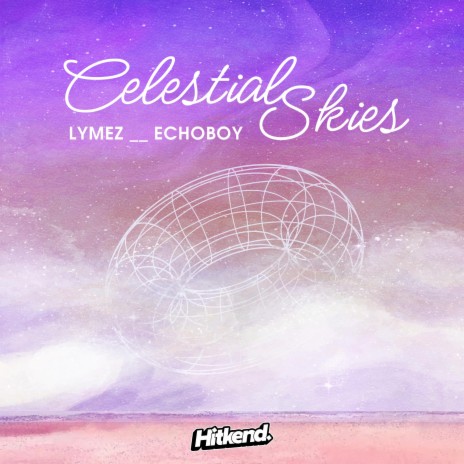 Celestial Skies ft. Echoboy | Boomplay Music