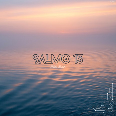 Salmo 13 (Psalm 13) | Boomplay Music