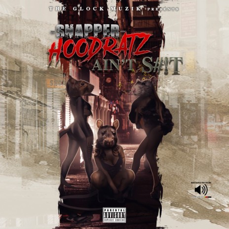 Hoodratz Ain't Shit | Boomplay Music